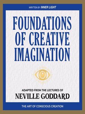 cover image of Foundations of Creative Imagination--Adapted From the Lectures of Neville Goddard